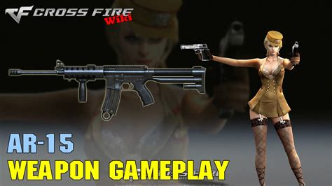 CrossFire - AR-15 - Weapon Gameplay - YouTube