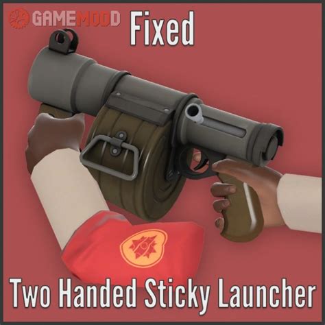 Fixed Two Handed Sticky Launcher » TF2 - Skins Demoman | GAMEMODD