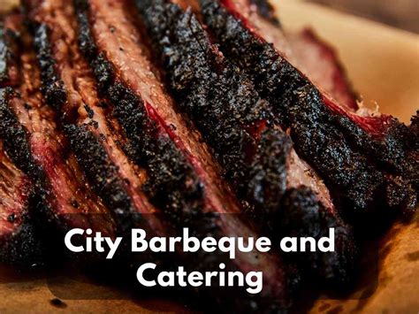 City Barbeque and Catering 2023 - Fire Up Your Appetite - Modern Art ...