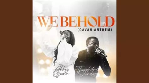 MP3 DOWNLOAD: Abbey Ojomu - We Behold (Qavah Anthem) [+ Lyrics] | CeeNaija