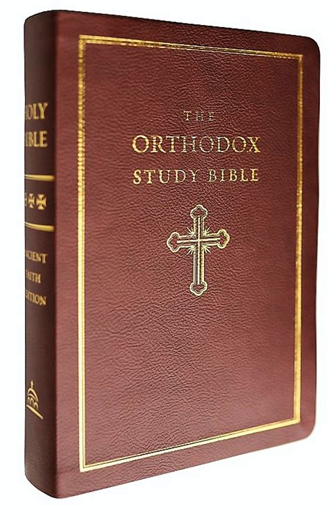 The Orthodox Study Bible, Ancient Faith Edition, Leathersoft: Ancient Christianity Speaks to ...