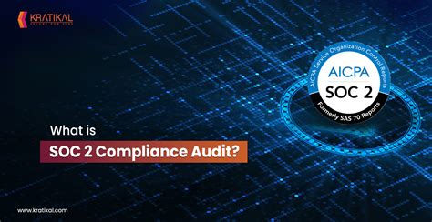 What is SOC 2 Compliance Audit? - Kratikal Blogs