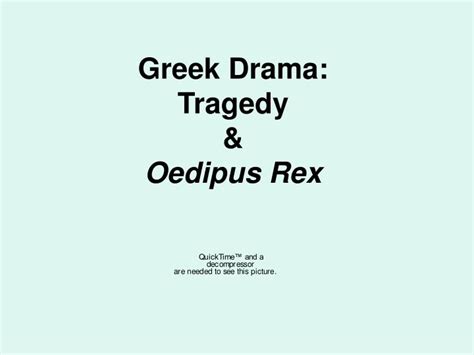 PPT - Greek Drama: Tragedy & Oedipus Rex PowerPoint Presentation, free ...