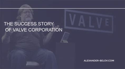 The Success Story of Valve Corporation