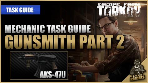 Gunsmith Part 2 (12.10 AKS 74U) - Mechanic Task Guide - Escape From ...