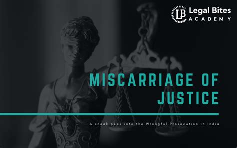 Miscarriage of Justice: A sneak peek into the Wrongful Prosecution in India