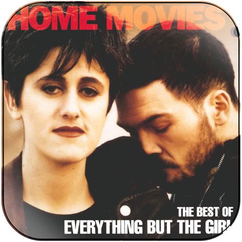 Everything but the Girl Home Movies The Best Of Everything But The Girl Album Cover Sticker