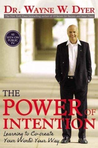 The Power Of Intention Summary PDF | Wayne W. Dyer