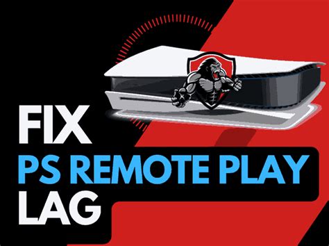 PS Remote Play lag (Try these tips!) - The Tech Gorilla