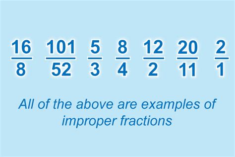 Improper fraction is where a bigger number is on the top