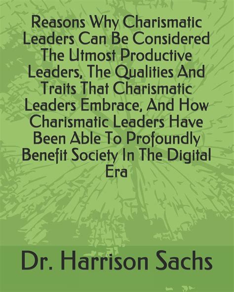 Buy Reasons Why Charismatic Leaders Can Be Considered The Utmost Productive Leaders, The ...