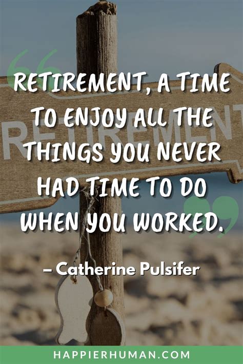 65 Happy Retirement Quotes & Sayings to Encourage a Retiree - Happier Human