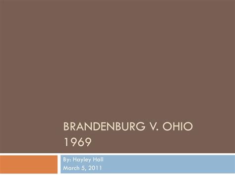 PPT - Brandenburg v. Ohio 1969 PowerPoint Presentation, free download ...