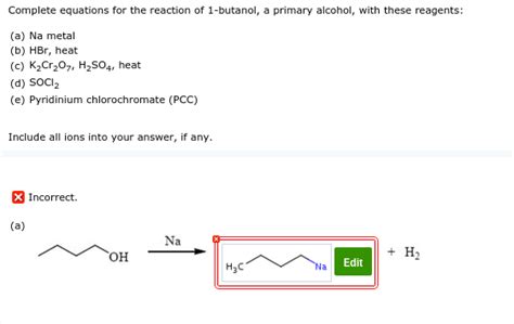 Solved Complete equations for the reaction of 1-butanol, a | Chegg.com