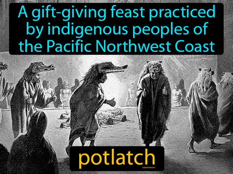 Potlatch Definition & Image | GameSmartz