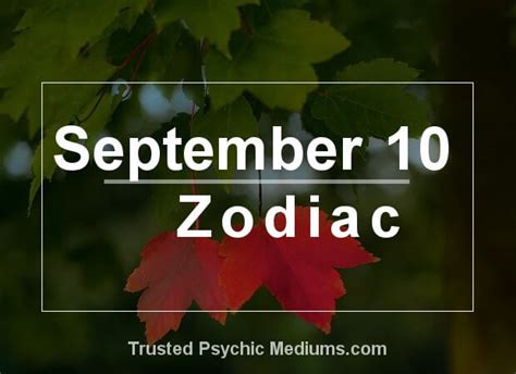 September 10 Zodiac - Complete Birthday Horoscope & Personality Profile