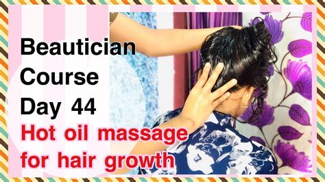 Hot oil massage for hair growth/proper way to apply hair oil/massage step|beautician course day ...