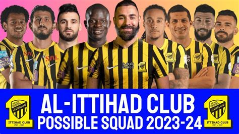 Al-Ittihad Possible Squad 2023-24 with Benzema & N'Golo Kanté | AL ...