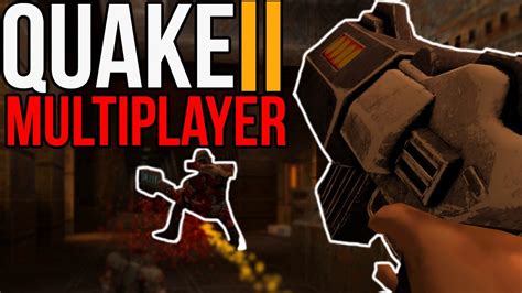 Quake II Multiplayer Gameplay - YouTube