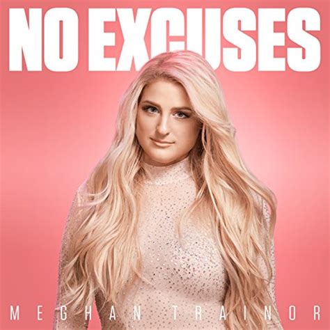 Spiele No Excuses von Meghan Trainor auf Amazon Music ab