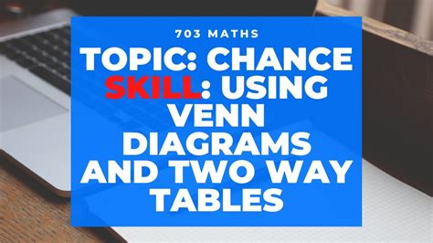 8. Year 7 - Chance - Using Venn Diagrams and Two Way Tables - YouTube