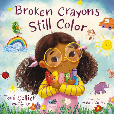 Broken Crayons Still Color by Toni Collier | Goodreads