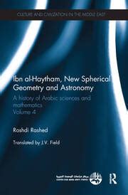 Ibn al-Haytham, New Astronomy and Spherical Geometry: A History of Ara