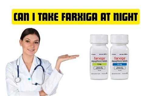 Can i take Farxiga at night? - Healthpluscity