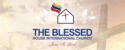 About - The Blessed House International Church