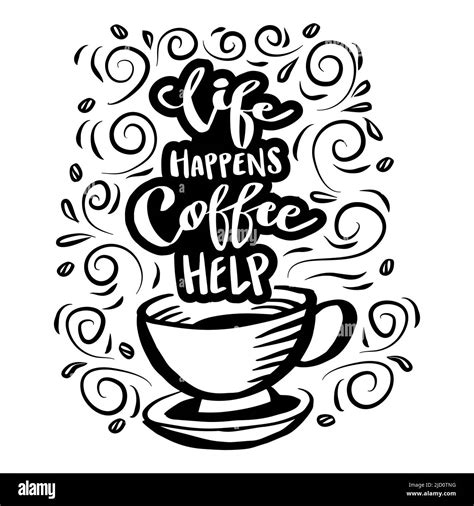 Life happens coffee help. Poster quotes Stock Photo - Alamy