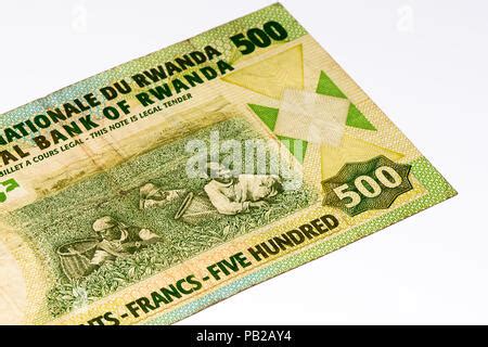 500 Rwandan francs of Rwanda. Rwandan francs is the national currency ...