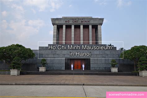 Ho Chi Minh Mausoleum in Hanoi - Scenes From Nadine