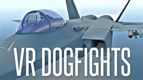 VIRTUAL REALITY DOGFIGHTS - VTOL VR Gameplay - YouTube