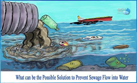 What can be the possible solution to prevent sewage flow into water