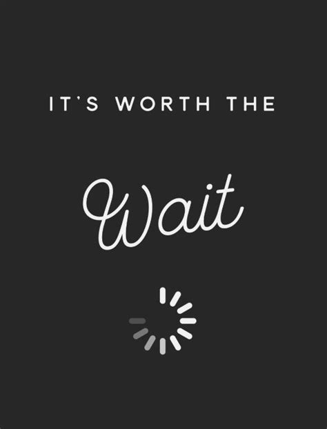 if it's worth the wait quotes - Suzann Craft