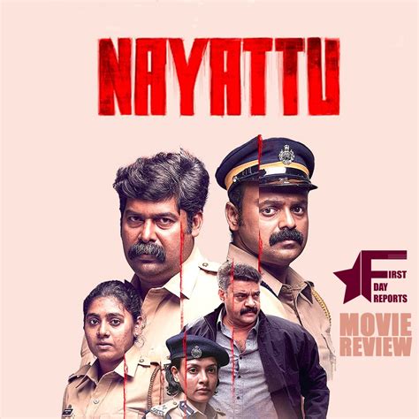 Martin Prakkat's "Nayattu" is an impressive watch | First Day Reports