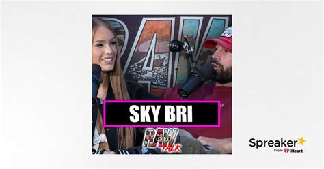 Sky Bri On Quitting, Speaks On Her Relationship W/ Adin Ross, Jake Paul ...