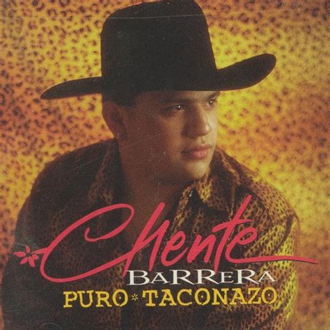 Chente Barrera - Puro Taconazo *1998 (CD) – Del Bravo Record Shop