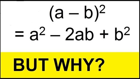 (a-b)²=a² -2ab +b² - But Why? - YouTube