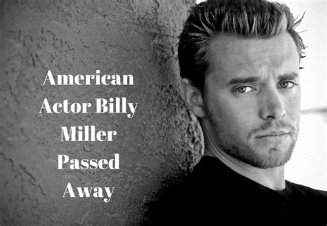 American Actor Billy Miller Passed Away, How Much Net Worth Of Billy ...