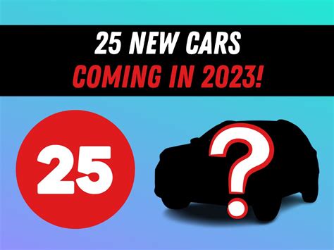 25 new cars coming in 2023! » MotorOctane