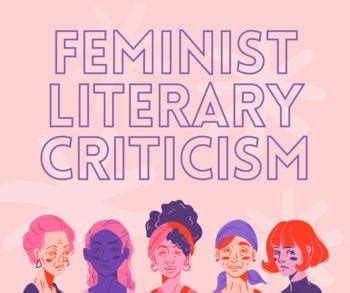 A Brief History of Feminist Literary Criticism | by Anubhuti : The Women Development Cell | Medium