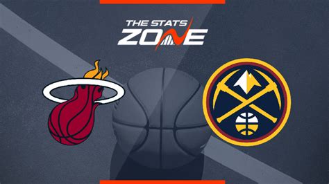 2021-22 Regular Season – Miami Heat @ Denver Nuggets Preview & Pick ...