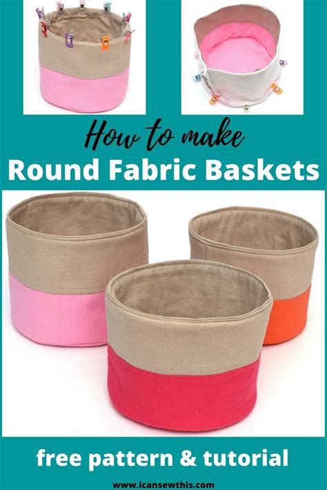 How to make round fabric baskets (free pattern) - I Can Sew This