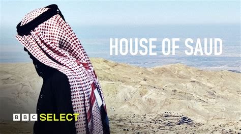 Watch House of Saud on BBC Select