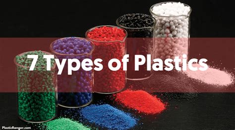 7 Types of Plastics | An Helpful Illustrated Guide - PlasticRanger