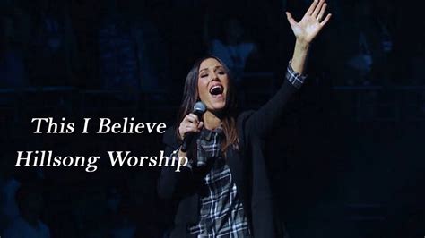 This I Believe || Hillsong Worship || Lagu Rohani Terbaru - YouTube