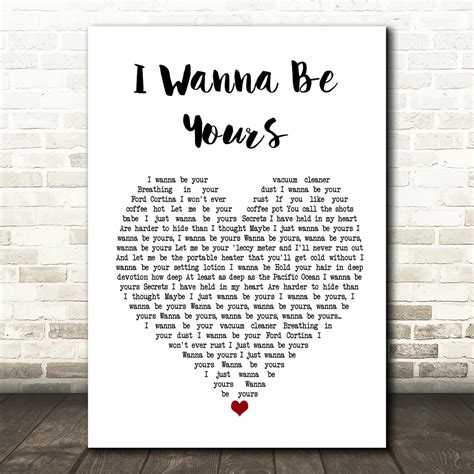 Arctic Monkeys I Wanna Be Yours Rustic Script Song Lyric Quote Print ...