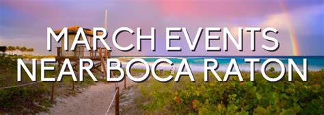 March Events Near Boca Raton | Local Events Near Me