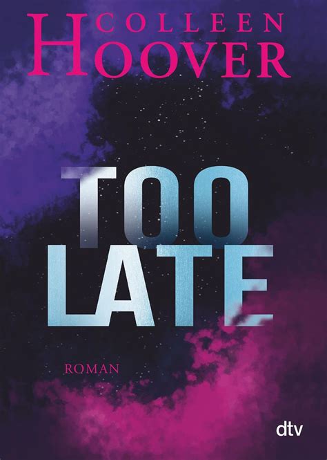 'Too Late' von 'Colleen Hoover' - Buch - '978-3-423-23018-6'